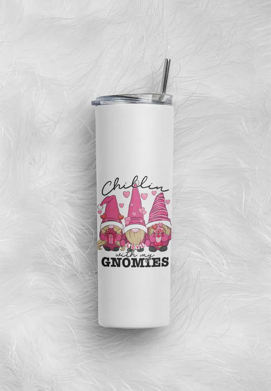 Chillin with my Gnomies Tumbler